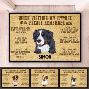 Dog Lovers - When Visit My House Please Remember - Personalized Doormat (Ver 2)