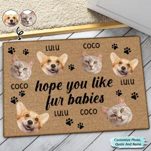 Pet Lovers - Custom Photo Hope You Like Fur Babies - Personalized Doormat